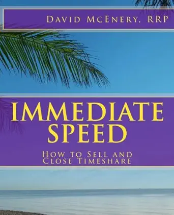 immediate speed how to sell and close timeshare 1st edition david mcenery 1460914953, 978-1460914953