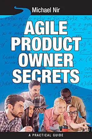 agile project management agile product owner secrets valuable proven results 1st edition michael nir