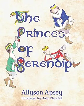 the princes of serendip 1st edition allyson apsey ,molly blaisdell 1949595013, 978-1949595017