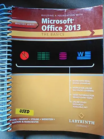 building a foundation with microsoft office 2013 1st edition murphy stolins weinstein winters manchester fehl