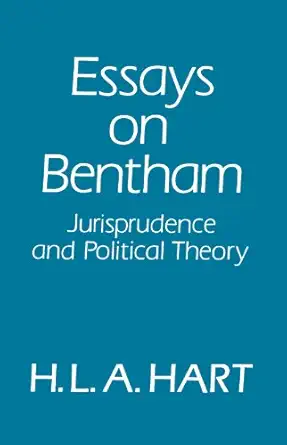 essays on bentham jurisprudence and political theory 1st edition h l a hart 0198254687, 978-0198254683