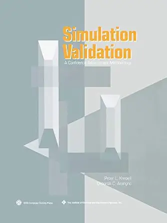 simulation validation a confidence assessment methodology 1st edition peter l knepell ,deborah c arangno