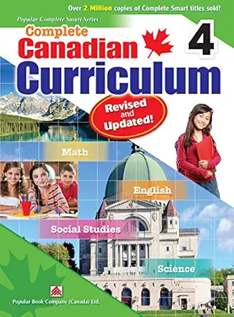 complete canadian curriculum 4 a grade 4 integrated workbook covering math english social studies and science