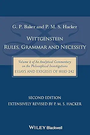 wittgenstein rules grammar and necessity volume 2 of an analytical commentary on the philosophical