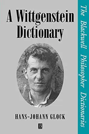 a wittgenstein dictionary 1st edition hans johann glock 0631185372, 978-0631185376