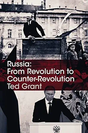 russia from revolution to counter revolution 1st edition ted grant ,alan woods 190000772x, 978-1900007726