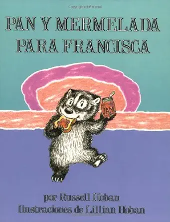 pan y mermelada para francisca 1st edition russell hoban ,lillian hoban 0064434036, 978-0064434034