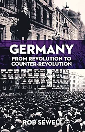 germany from revolution to counter revolution 1st edition rob sewell 1900007517, 978-1900007511