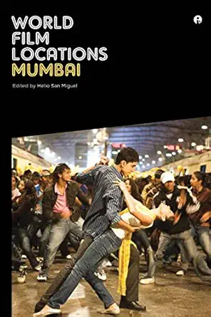 world film locations mumbai 1st edition helio san miguel 184150632x, 978-1841506326