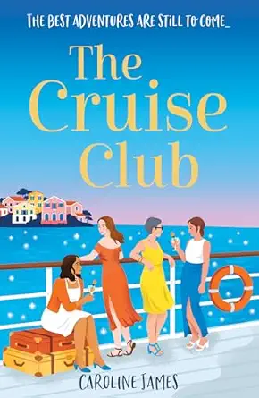 the cruise club escape on a holiday like no other in a sizzling new read for 2025 from the #1 bestseller