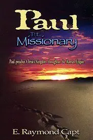 paul the missionary 1st edition e raymond capt 0934666687, 978-0934666688