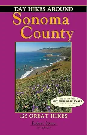 day hikes around sonoma county 125 great hikes 1st edition robert stone 1573420727, 978-1573420723