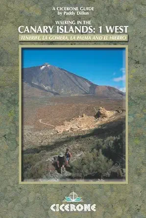 walking in the canary islands west tenerife la gomera la palma and el hierro 1st edition paddy dillon