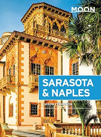 moon sarasota and naples with sanibel island and the everglades 1st edition jason ferguson 1640492658,