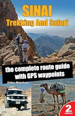 sinai trekking and safari the complete route guide with gps waypoints 1st edition zoltan matrahazi