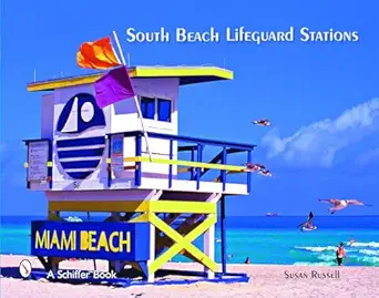 south beach lifeguard stations 1st edition susan russell 0764329006, 978-0764329005