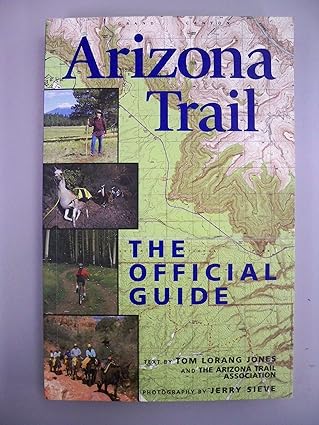 arizona trail the official guide 1st edition tom lorang jones ,jerry sieve 1565792793, 978-1565792791