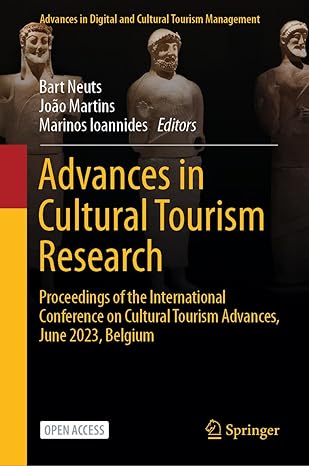 advances in cultural tourism research proceedings of the international conference on cultural tourism
