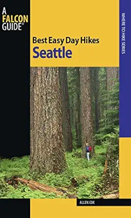 best easy day hikes seattle 1st edition allen cox 0762751185, 978-0762751181