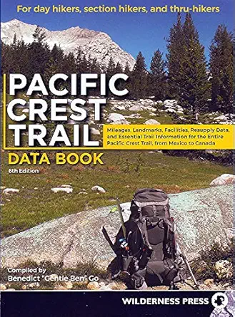 pacific crest trail data book mileages landmarks facilities resupply data and essential trail information for