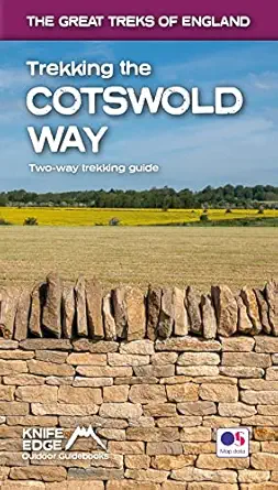 trekking the cotswold way two way trekking guide with os 1 25k maps 18 different itineraries 1st edition