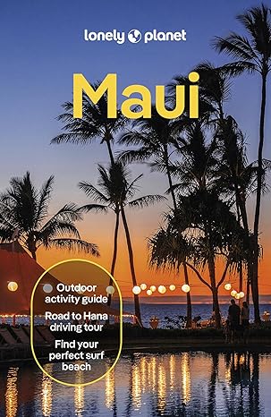 lonely planet maui 1st edition lonely planet ,amy balfour ,savannah rose dagupion ,ryan ver berkmoes ,malia