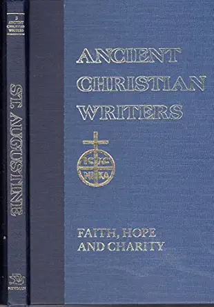 03 st augustine faith hope and charity 1st edition louis a arand 0809100452, 978-0809100453