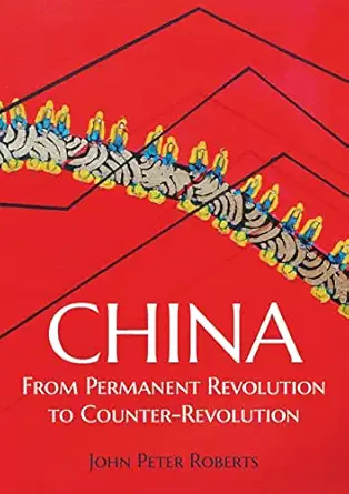 china from permanent revolution to counter revolution 1st edition john peter roberts 1900007630,
