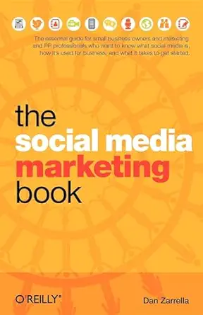 the social media marketing book 1st edition dan zarrella 0596806604, 978-0596806606