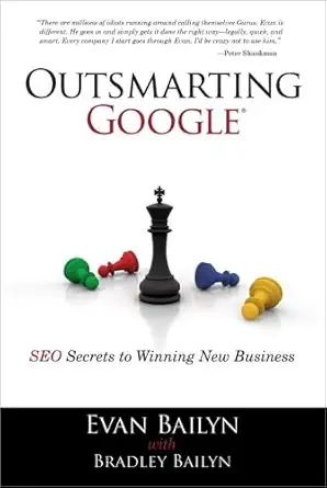 outsmarting google seo secrets to winning new business 1st edition evan bailyn ,bradley bailyn 0789741032,