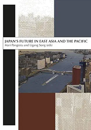 japana s future in east asia and the pacific 1st edition mark pangestu ,ligang song 0731538153, 978-0731538157