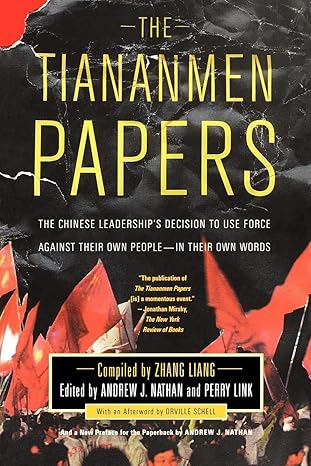 the tiananmen papers 1st edition liang zhang ,andrew j nathan ,perry link ,orville schell 1586481223,