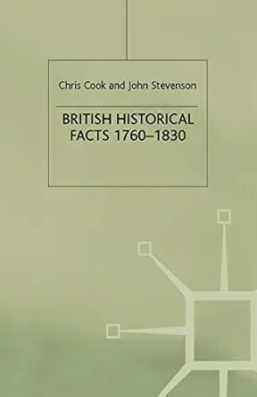 british historical facts 1760 1830 1st edition c cook ,j stevenson 1349636878, 978-1349636877