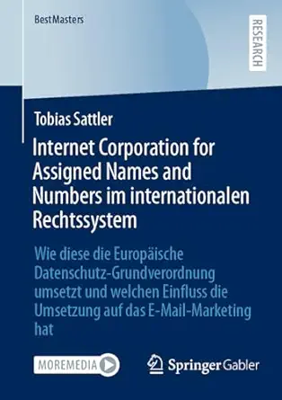 internet corporation for assigned names and numbers im internationalen rechtssystem wie diese die europa