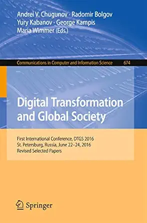 digital transformation and global society first international conference dtgs 2016 st petersburg russia june
