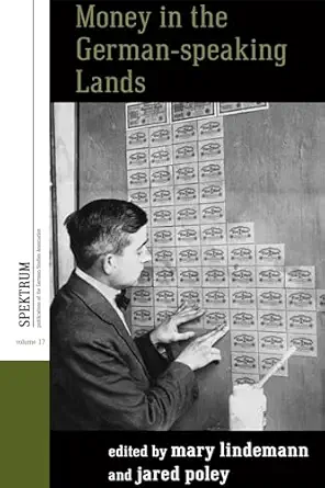 money in the german speaking lands 1st edition mary lindemann ,jared poley 1800734492, 978-1800734494