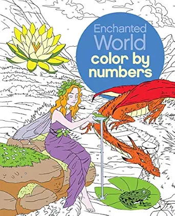 enchanted world color by numbers 1st edition sara storino ,nathalie ortega 1839407387, 978-1839407383