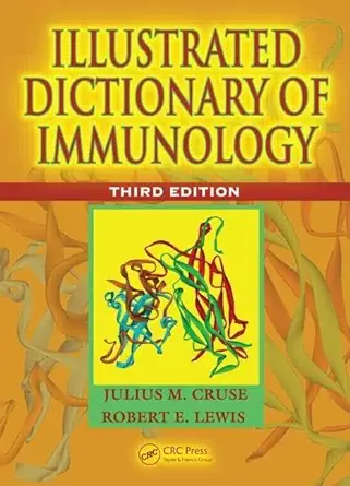 illustrated dictionary of immunology 1st edition julius m cruse ,robert e lewis 0849379873, 978-0849379871
