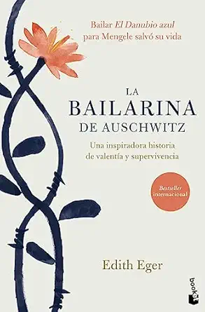 la bailarina de auschwitz / the choice embrace the possible 1st edition edith eger 6070797671, 978-6070797675