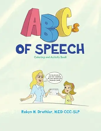 abcs of speech coloring and activity book 1st edition robyn drothler ,aljon inertia 1955668876, 978-1955668873