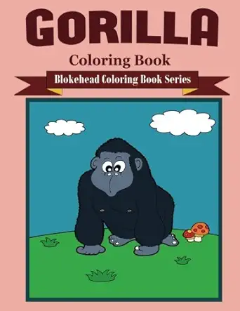 gorilla coloring book 1st edition the blokehead 1514697653, 978-1514697658