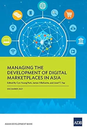 Managing The Development Of Digital Marketplaces In Asia