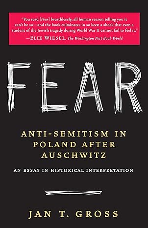 fear anti semitism in poland after auschwitz 1st edition jan gross 0812967461, 978-0812967463