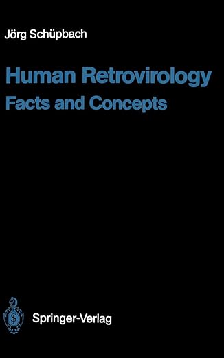 human retrovirology facts and concepts 1st edition j xf6rg sch xfcpbach ,ulrich kulischmichael neagadietmar