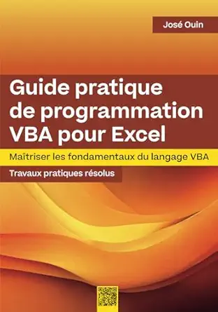 guide pratique de programmation vba pour excel maatriser les fondamentaux du langage vba 1st edition josa c