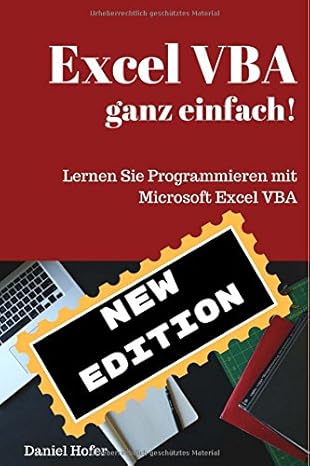 excel vba ganz einfach lernen sie programmieren mit microsoft excel 1st edition daniel hofer 3906284239,
