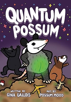 quantum possum a neurodivergence affirming middle grade graphic novel 1st edition gina gallois 1954322380,