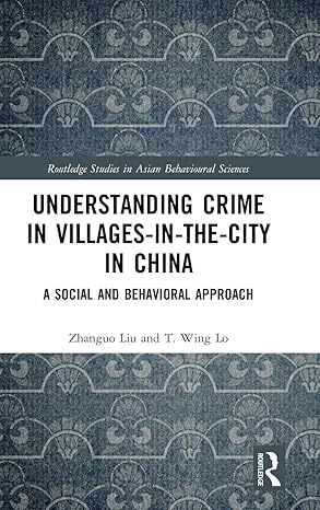 understanding crime in villages in the city in china 1st edition zhanguo liu ,t wing lo 0367251183,