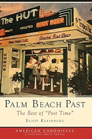 palm beach past the best of post time 1st edition eliot kleinberg 159629115x, 978-1596291157