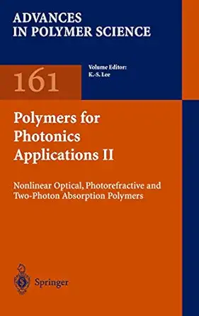 polymers for photonics applications ii nonlinear optical photorefractive and two photon absorption polymers